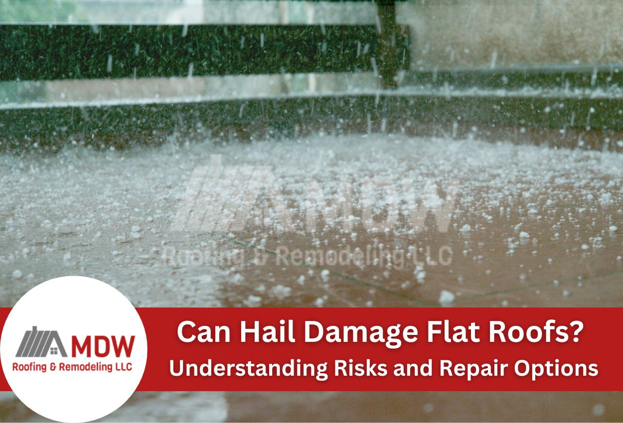 Can Hail Damage Flat Roofs? Understanding Risks and Repair Options