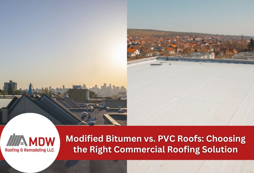 Modified Bitumen vs. PVC Roofs Choosing the Right Commercial Roofing Solution