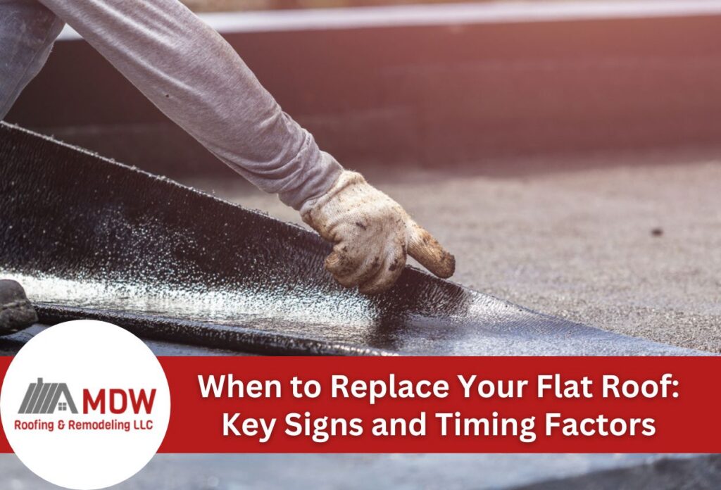When to Replace Your Flat Roof Key Signs and Timing Factors